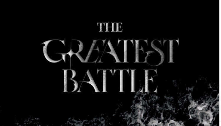 Black background and silver font that says "The Greatest Battle" for Big Ocean's 3rd Ep Title